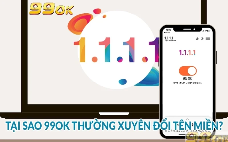 Lý do 99ok thường xuyên đổi tên miền