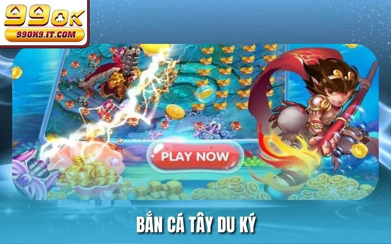 Bắn Cá Tây Du Ký